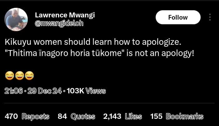 Lawrence mwangi ideloh follow kikuyu women should learn how to apologize. thitim