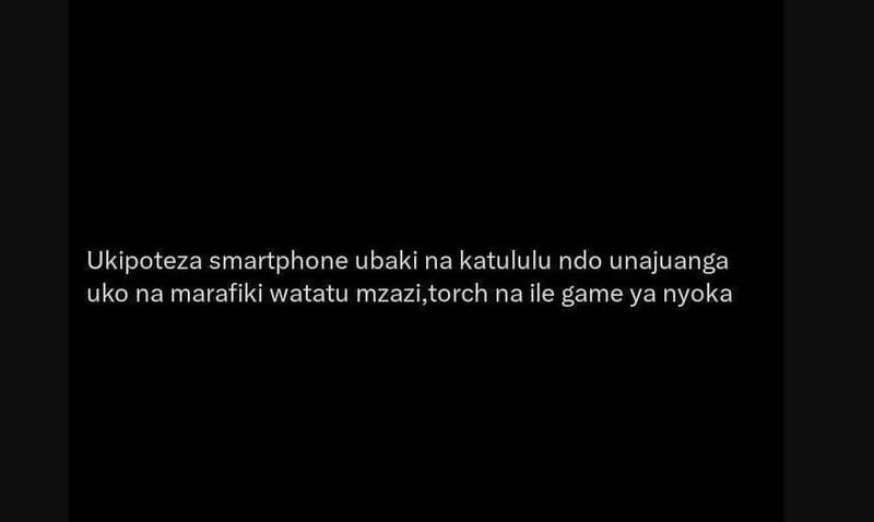 Ukipoteza smartphone ubaki na katululu ndo unajuanga uko na marafiki watatu mzaz