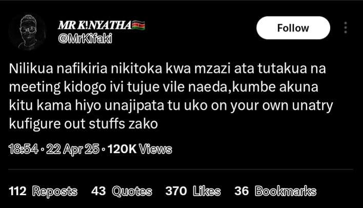 Mr kinyatha mrkofaki follow nilikua nafikiria nikitoka kwa mzazi ata tutakua na