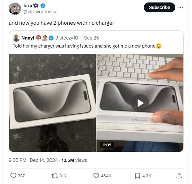 Kira kirawontmiss subscribe and now you have 2 phones with no ' charger nnayi st