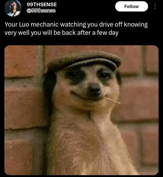 99thsense thsense follow your luo mechanic watching you drive off knowing very w