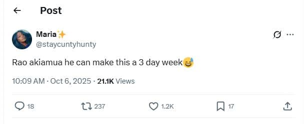 Post maria staycuntyhunty rao akiamua he can make this a 3 day week 10.09 am oct