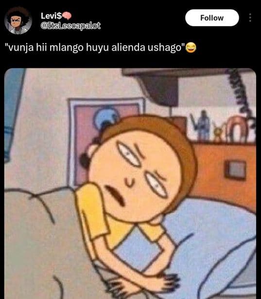 Levis isleecapalot follow vunja hii mlango huyu alienda ushago'