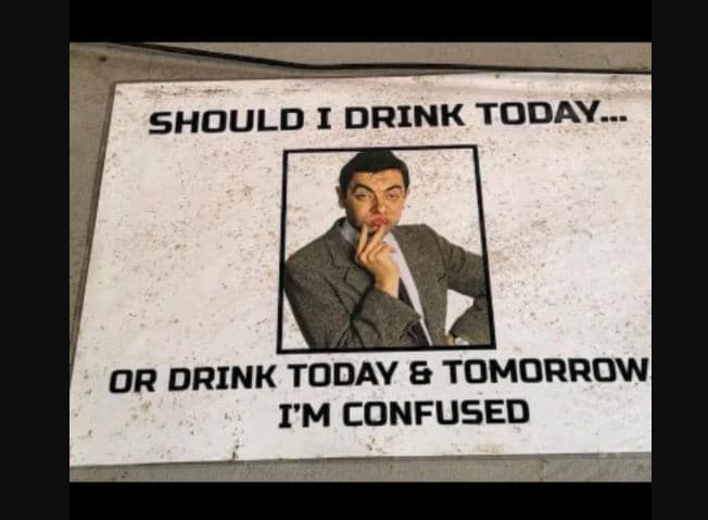 Should i drink today_ or drink today tomorrow im confused