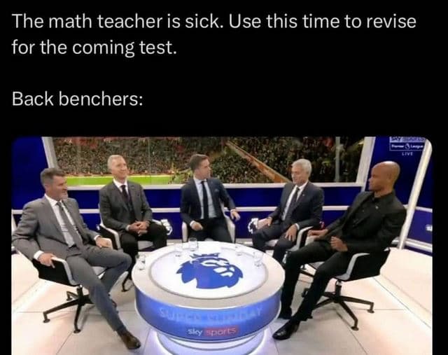 The math teacher is sick. use this time to revise for the coming test. back benc