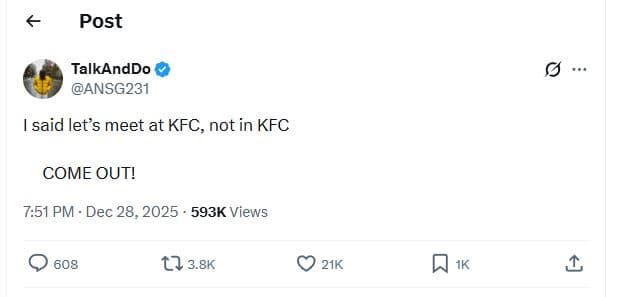 Post talkanddo ansg231 said lets meet at kfc not in kfc come out! 751 pm . dec 2