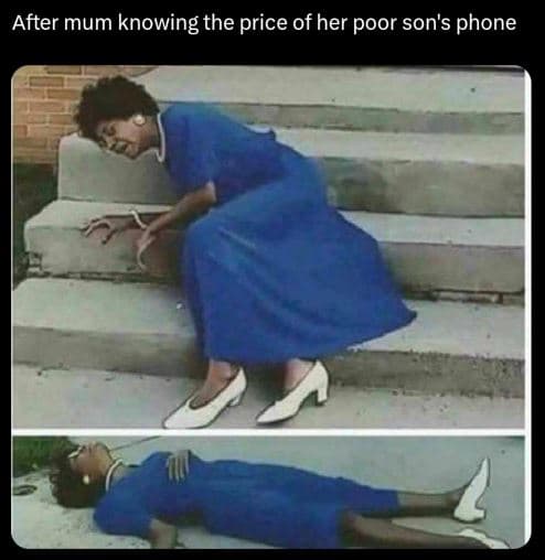 After mum knowing the price of her poor son's phone
