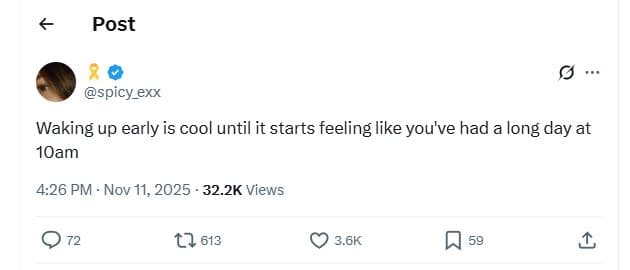 Post spicy_exx waking up early is cool until it starts feeling like you've had a