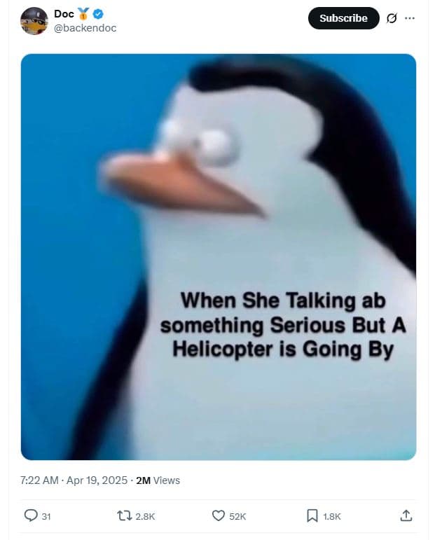 Doc backendoc subscribe when she talking ab something serious but a helicopter i