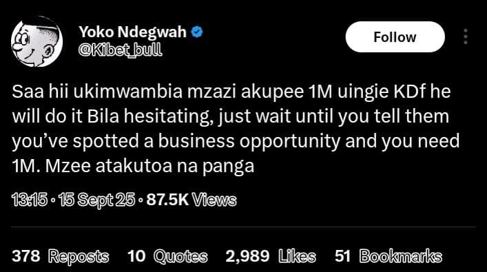 Yoko ndegwah kibet_bull follow saa hii ukimwambia mzazi akupee 1m uingie kdf he