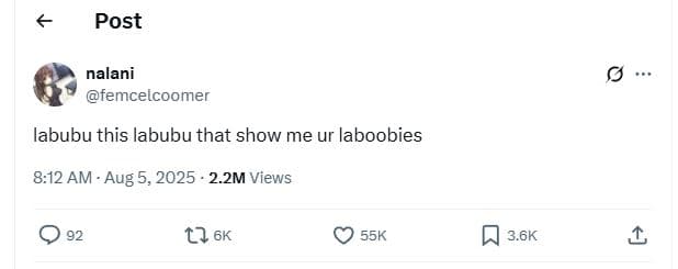 Post nalani temcelcoomer labubu this labubu that show me ur laboobies 8.12 am au