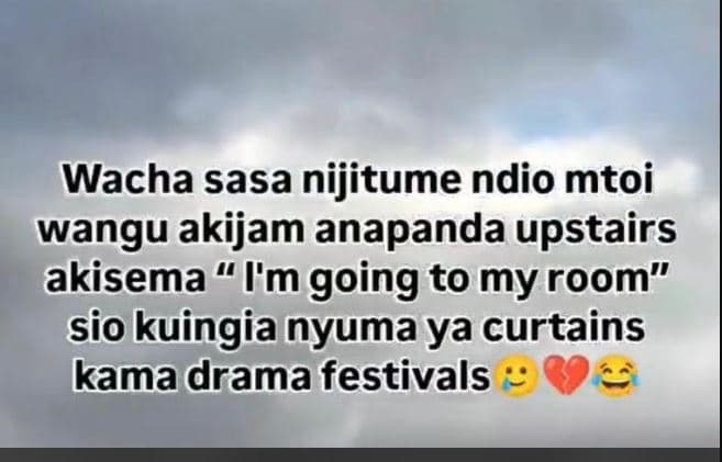 Wacha sasa nijitume ndio mtoi wangu akijam anapanda upstairs akisema imgoing to
