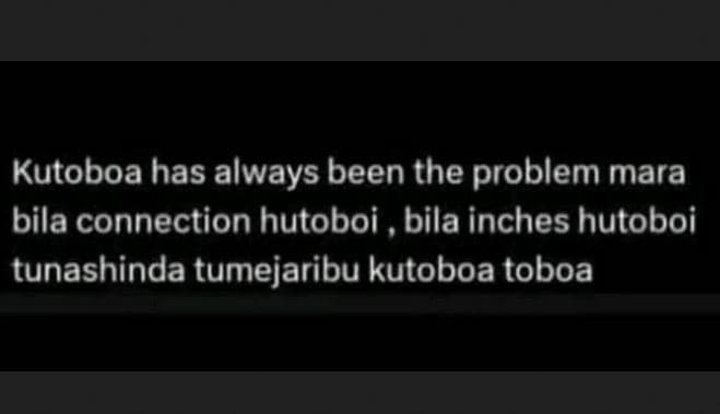 Kutoboa has always been the problem mara bila connection hutoboi bila inches hut