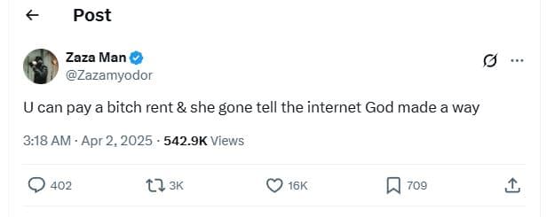 Post zaza man zazamyodor u can pay a bitch rent she gone tell the internet god m