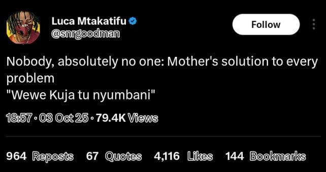Luca mtakatifu odman follow nobody absolutely no one mother's solution to every