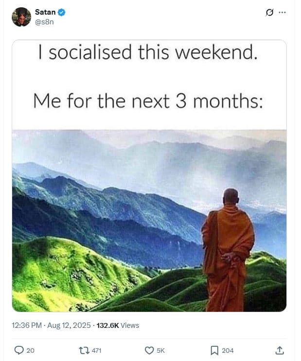 Satan s8n socialised this weekend. me for the next 3 months 12.36 pm aug 12, 132