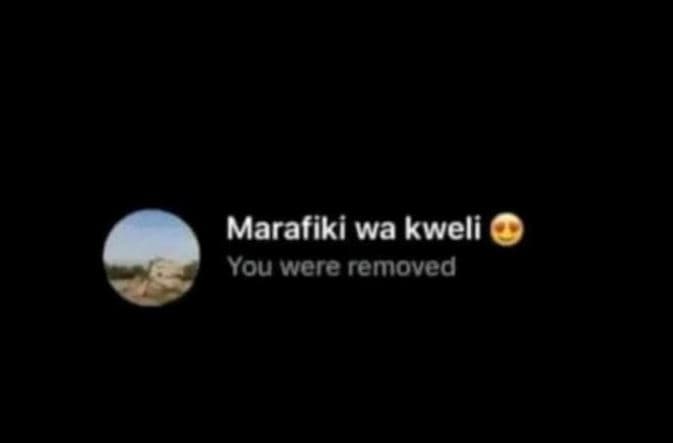 Marafiki wa kweli you were removed