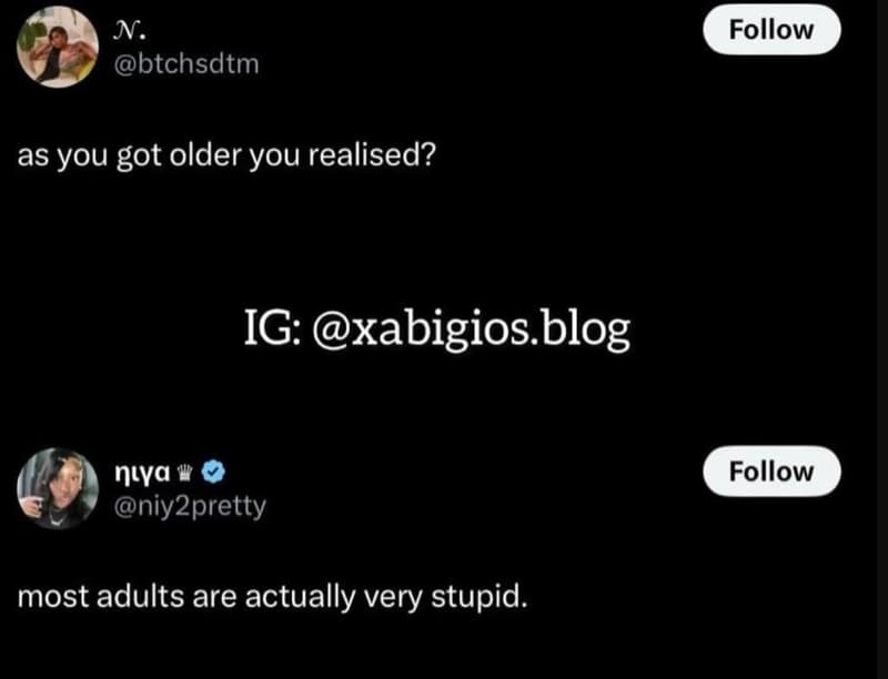 N. btchsdtm follow as you got older you realised? ig xabigios.e blog nıya niy2pr