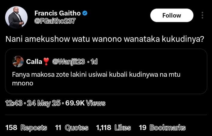 Francis gaitho fgaitho237 follow nani amekushow watu wanono wanataka kukudinya?