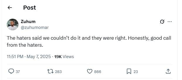 Post zuhum zuhumomar the haters said we couldn't do it and they were right. hone