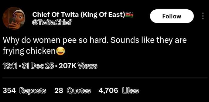 Chief of twita king of east twftachief follow why do women pee so hard. sounds l
