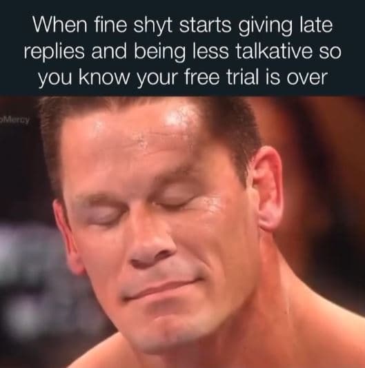 When fine shyt starts giving late replies and being less talkative so you know y