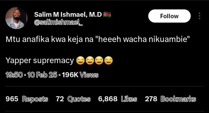 Salim m ishmael, m.d limishmael follow mtu anafika kwa keja na heeeh wacha nikua