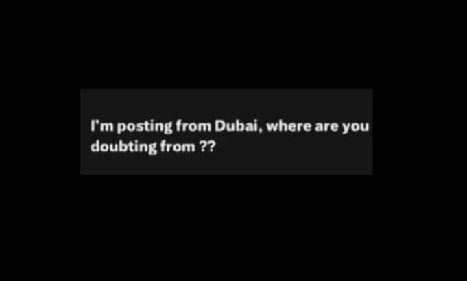 M posting from dubai, where are you doubting from ??