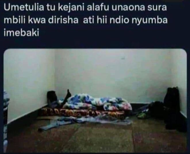 Umetulia tu kejani alafu unaona sura mbili kwa dirisha ati hii ndio nyumba imeba
