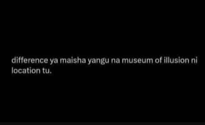 Difference ya maisha yangu na museum of illusion nl location tu,