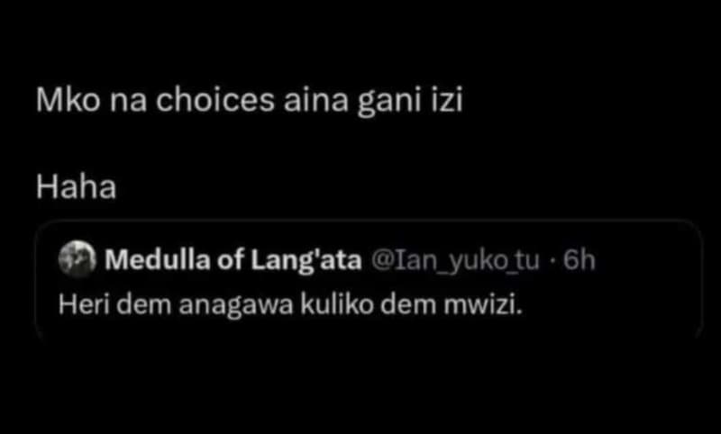 Mko na choices aina gani izi haha medulla of lang'ata ian_yuko tu 6h heri dem an