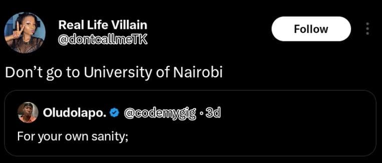 Real life villain donigcallmetk follow don't g0 to university of nairobi oludola