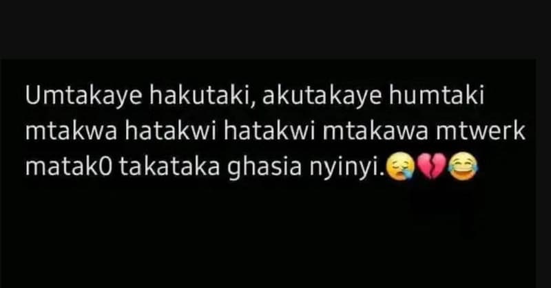 Umtakaye hakutaki, akutakaye humtaki mtakwa hatakwi hatakwi mtakawa mtwerk matak