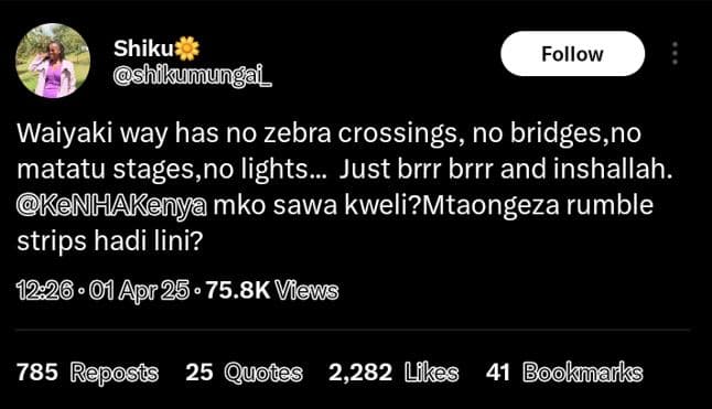 Shiku shikumungai follow waiyaki way has no zebra crossings, no bridges,no matat