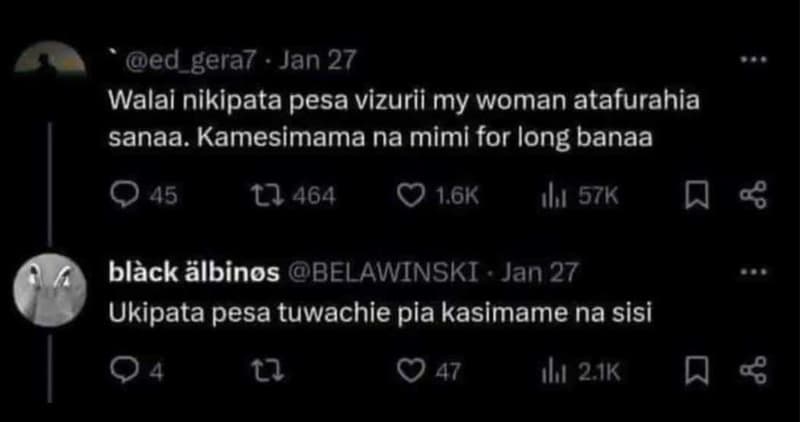 Ed_gera7 jan 27 walai nikipata pesa vizurii my woman atafurahia sanaa. kamesimam