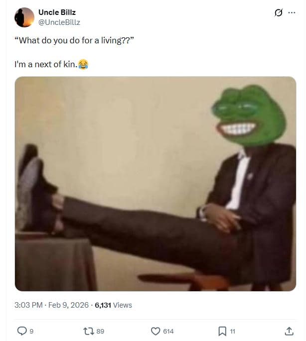 Uncle billz unclebillz 'what do you do for a living?? im a next of kin. 3.03 pm