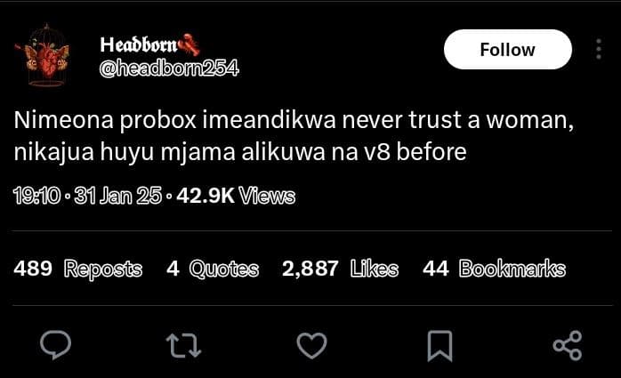 Heabborn headbomn254 follow nimeona probox imeandikwa never trust a woman, nikaj