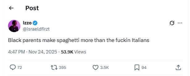 Post izzo israeldfirzt black parents make spaghetti more than the fuckin italian