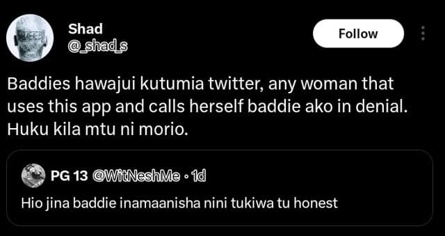 Shad _shads follow baddies hawajui kutumia twitter any woman that uses this app