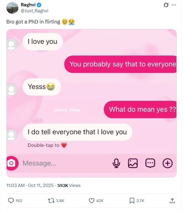 Raghvi just_raghvi bro got a phd in flirting love you you probably say that to e