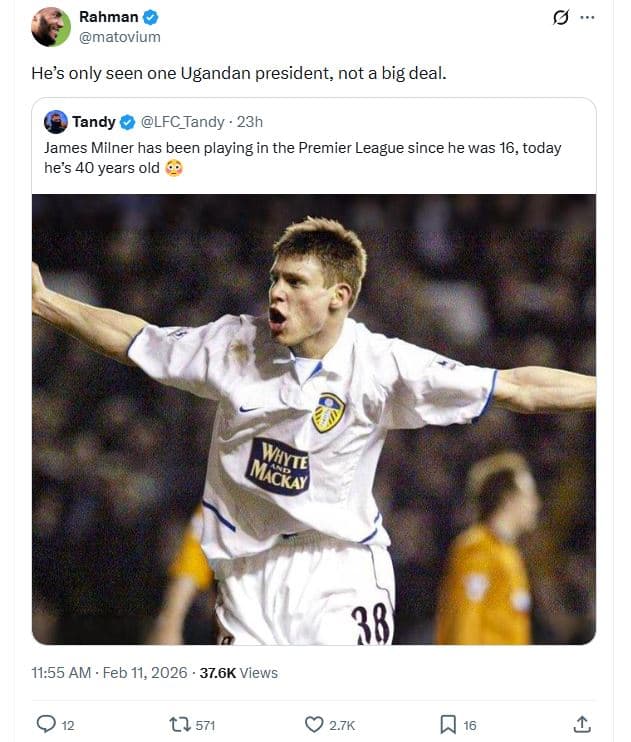 Rahman matovium he's only seen one ugandan president not a big deal. tandy lfc_t