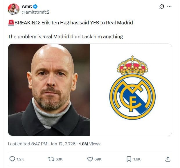 Amit amitttrmfc2 breaking erik ten hag has said yes to real madrid the problem i
