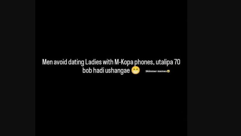 Men avoid dating ! ladies with mkopa phones, utalipa 70 bob hadi ushangae shimme