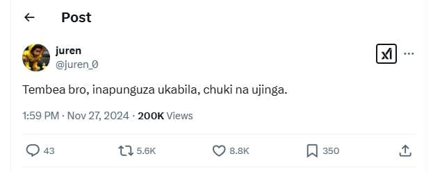 Post juren juren_0 tembea bro inapunguza ukabila, chuki na ujinga_ 1.59 pm nov 2