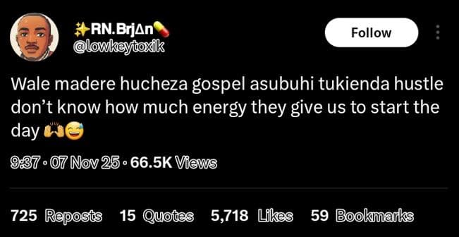 Rn.brjan lowkeycoxik follow wale madere hucheza gospel asubuhi tukienda hustle d