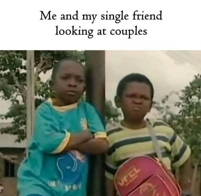 Me and my single friend looking at couples je