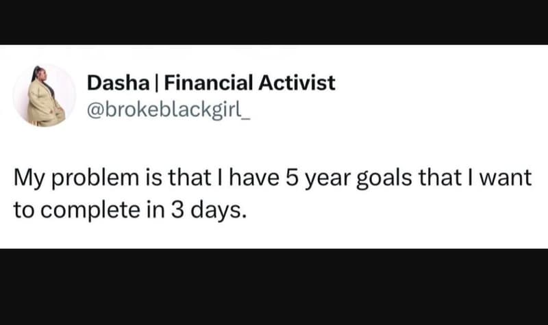 Dasha financial activist brokeblackgirl my problem is that i have 5 year goals t