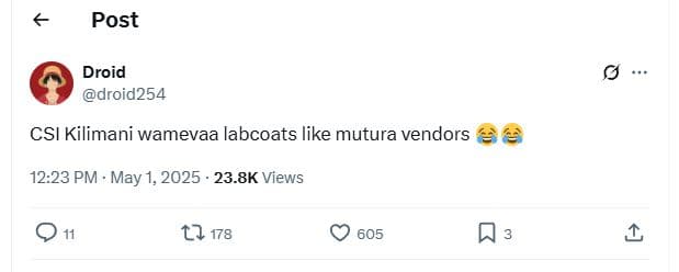 Post droid droid254 csi kilimani wamevaa labcoats like mutura vendors 12.23 pm m