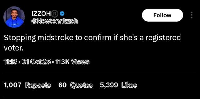 Izzoh newtonnizzoh follow stopping midstroke to confirm if she's a registered vo