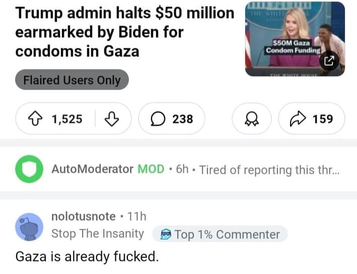 Trump admin halts 50 million earmarked by biden for condoms in gaza ssom gar con